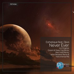 PBTM046 : Esthetique - Never Ever (Cream & Deep Fog Remix)