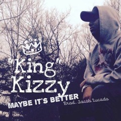 Keenan Mitchell - Maybe It's Better (Prod. Jacob Lucado)