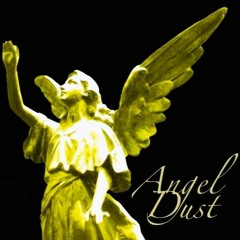 Angel Dust - featuring O.C.A on vocals