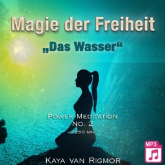 Power Meditation - Magie der Freiheit No . 2 - "Das Wasser" - Hörprobe