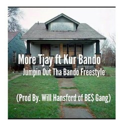 More Tjay ft Kur Bando - Jumpin Out Tha Bando (Freestyle)
