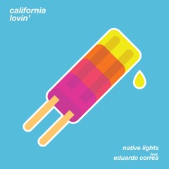 California Lovin' feat Eduardo Correa