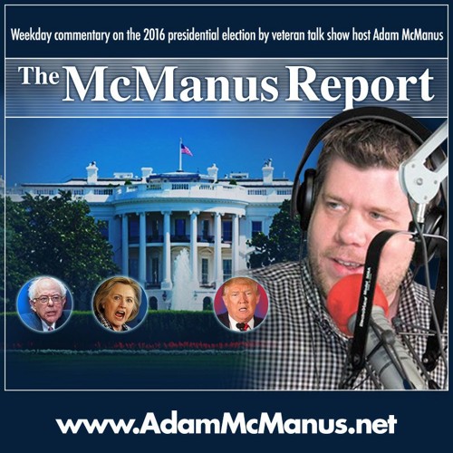 McManus Report, 5-31-16, Daily Show correspondent: Hillary NEEDS to be our boss