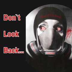 xeriox - Don`t Look Back...