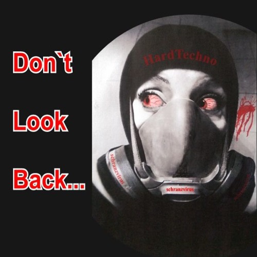 xeriox - Don`t Look Back...