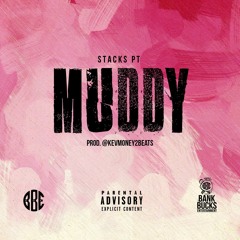 Muddy ( Prod. @KevMoney2Beats )