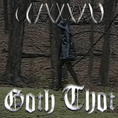 GOTH THOT