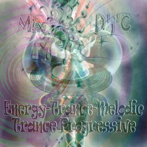 Mix D'j'C - Trance Progressive - Energy-Trance-Melodic - N°733  .Mp3