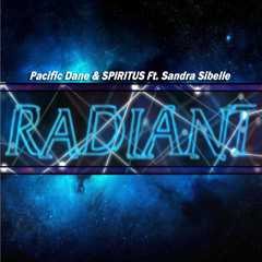 Pacific Dane & S P I R I T U S - Radiant (Feat. Sandra Sibelle) (Original Mix)