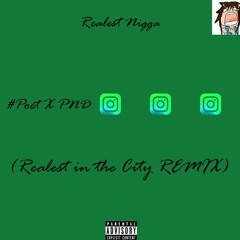 Realest Nigga X PARTYNEXTDOOR (Realest In The City)