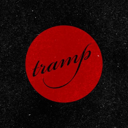 TRAMP TRAMP TRAMP
