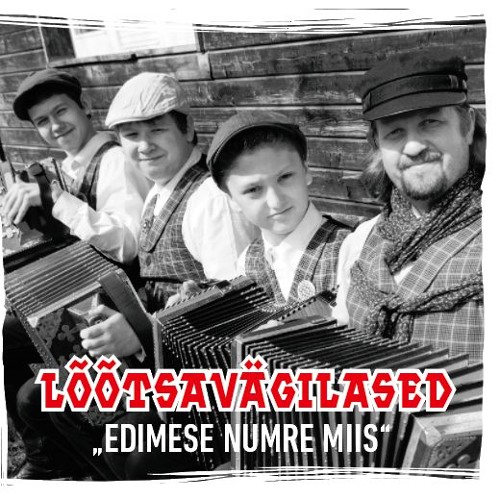 Lõõtsavägilased- Kui mina ükskord noores eas, võtsin vana naise (REMIX)