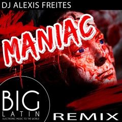 Maniac - Remix - Dj Alexis Freites