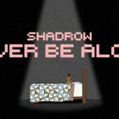 Never Be Alone (FNAF4 Fan Song) - Shadrow
