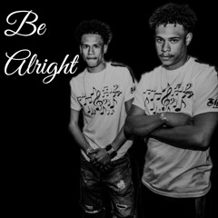 Be Alright