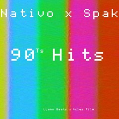 90 ts Hits (Nativo Ft Spak)