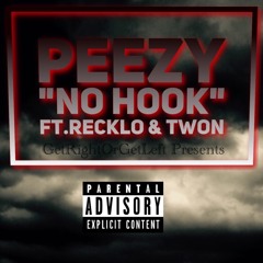 PEEZY "No Hook" ft Recklo & Twon