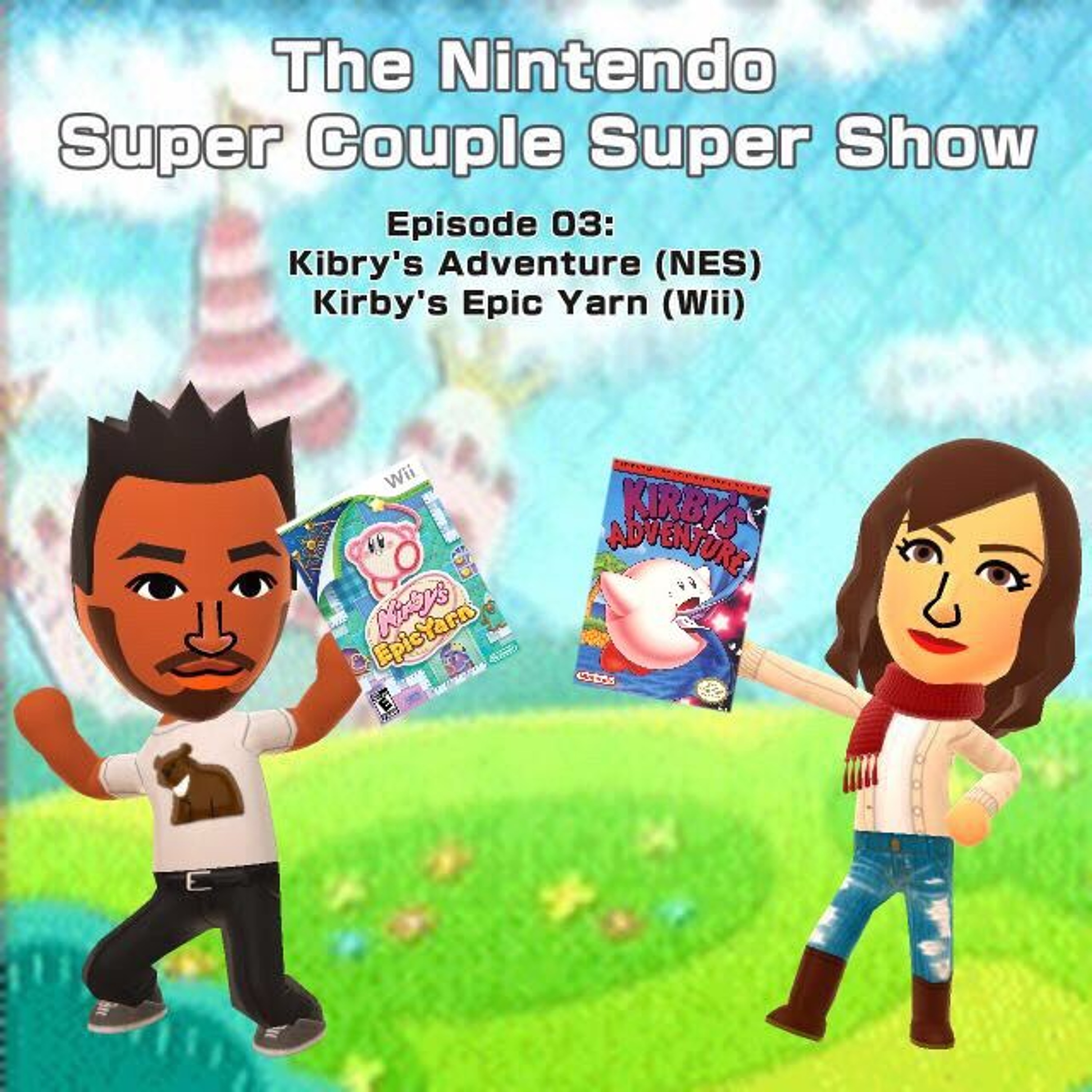 Episode 03- Kirby's Adventure/BoxBoy!/Kirby's Epic Yarn/Top 3 Cutest Nintendo Charaters episode artwork