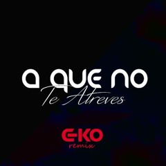 A QUE NO TE ATREVES \\ TiTO EL BAMBiNO Ft. CHENCHO \\ [C-KO RMX]