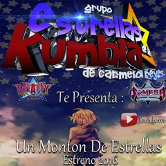 Un Monton De Estrellas Limpia 2016 - Estrellas De La Kumbia
