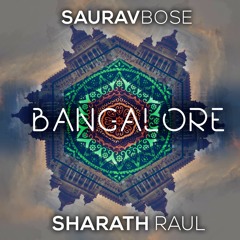 Bangalore- Sharath Raul & Saurav Bose(Original Teaser)