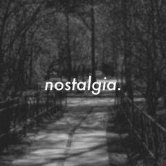 Nostalgia - . cjbeats .  X ╯ｋｙ.╰