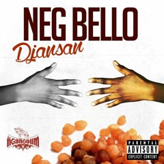 NEG BELLO - DJANSAN feat PROSBY