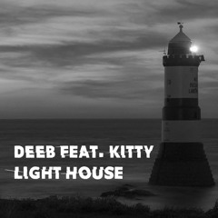 dEEb feat. Kitty - Light House [FREE ON BUY]