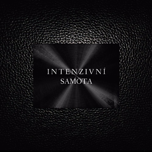 "INTENZIVNÍ SAMOTA"