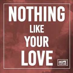 Nothing Like Your Love. (LIVE)