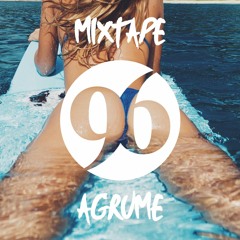 96 Mixtape #10 : Agrume
