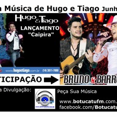 Caipira - Hugo E Tiago Part. Bruno E Barreto BotucatuFM