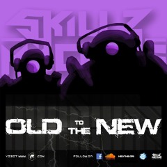 Old 2 The New (30min mix)