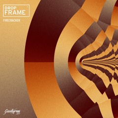 Drop Frame - Firecracker - GKM010 [FREE DOWNLOAD]