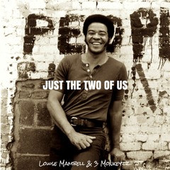 Bill Withers - Just The Two Of Us (Louise Mambell Cover X 3 Monkeyzz Remix)
