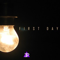 FirSt daY