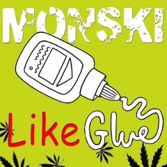 Monski - Like Glue
