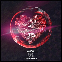 Deflo - Left Behind ft. Lliam Taylor