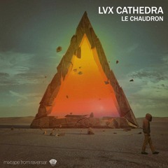 Le Chaudron (Raversar Mixtape)