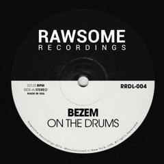 Bezem - On The Drums [RRDL-004]