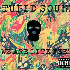 Stupid Sound  - Whop Fest ( WE ARE LITE FEET E.P )