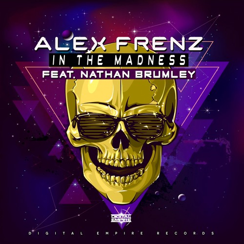 Alex Frenz feat. Nathan Brumley - In The Madness (Original Mix) [Out Now]