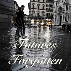 Futures Forgotten