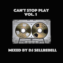 [Dancehall Mix 2016] DJ SellRebell - Can't Stop Play VOL 1