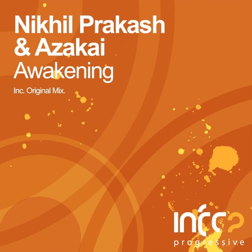 Nikhil Prakash & Azakai - Awakening [InfraProgressive] OUT NOW!