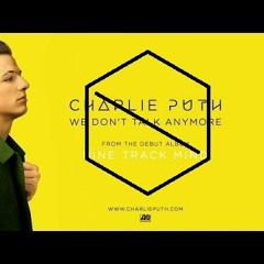 Charlie puth - we dont talk anymore TRASH Remix