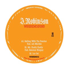 10'' WHODEM012 J.Robinson WhoDemSound Ft Jah Mirikle / Donovan Kingjay OUT NOW