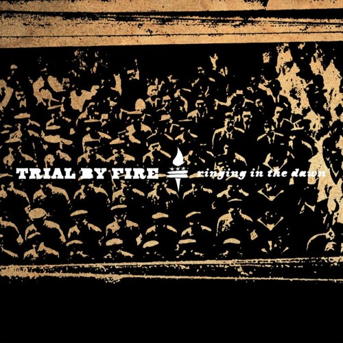 Trial By Fire - Ringing In The Dawn