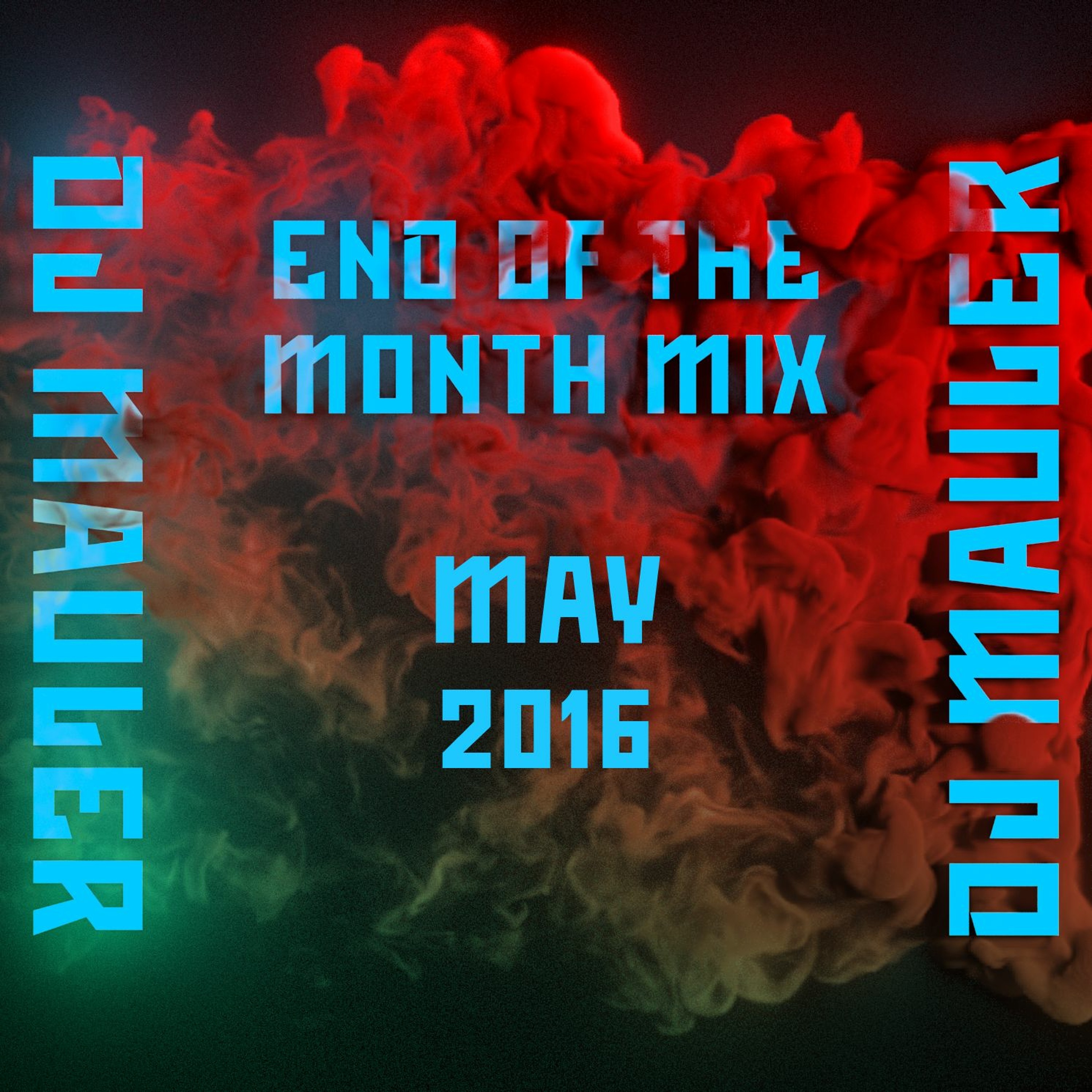 DJ Mauler - End Of The Month May Mix 2016 (LSE 317) episode artwork