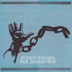 Antonis Kanakis - Roll Jordan Roll